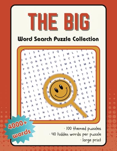 The Big Word Search Puzzle Collection: 4000+ Hidden Words packed in 100 Themed Puzzles | For Teens, Adults and Seniors | Large Print 8.5 x 11 inches von Independently published