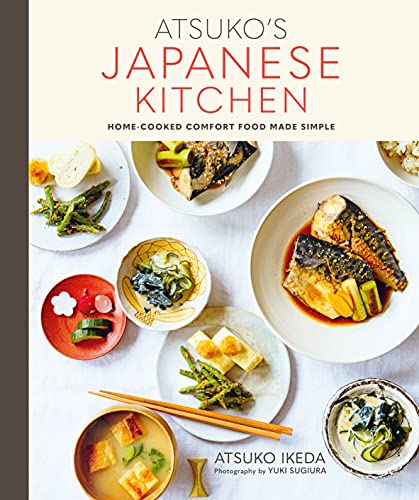 Atsuko's Japanese Kitchen: Home-cooked comfort food made simple von Ryland Peters & Small