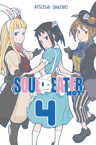 Soul Eater NOT!, Vol. 4 (SOUL EATER NOT TP, Band 4)