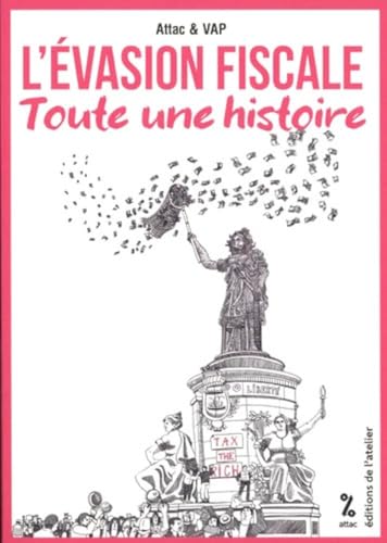 L'évasion fiscale, toute une histoire L'évasion fiscale, toute une histoire von ATELIER