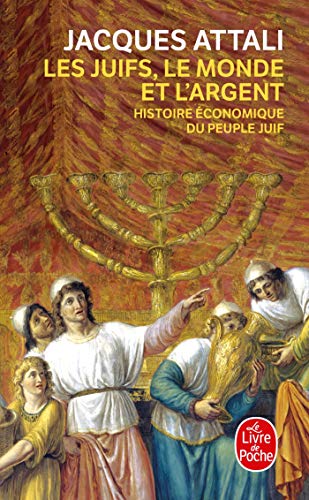 Les Juifs, le monde et l'argent: Histoire économique du peuple juif (Ldp Litterature)