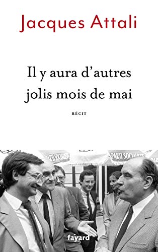 Il y aura d'autres jolis mois de mai: Récit Il y aura d'autres jolis mois de mai: Récit
