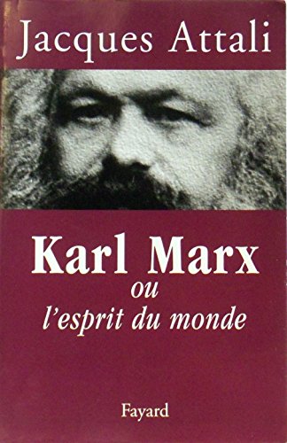 Karl Marx: ou l'esprit du monde
