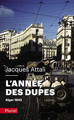 L'année des dupes. Alger 1943 von PLURIEL