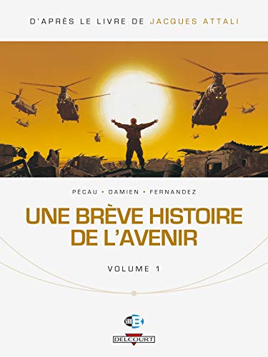 Une brève histoire de l'avenir T01 von Éditions Delcourt