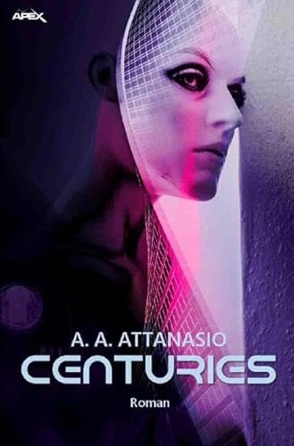CENTURIES: Ein Science-Fiction-Roman