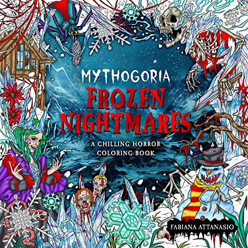 Mythogoria Frozen Nightmares: A Chilling Horror Coloring Book