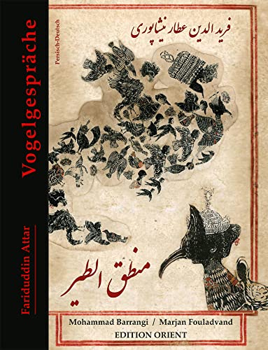 Vogelgespräche: Zweisprachige Ausgabe Vogelgespräche: Zweisprachige Ausgabe von Verlag Edition Orient