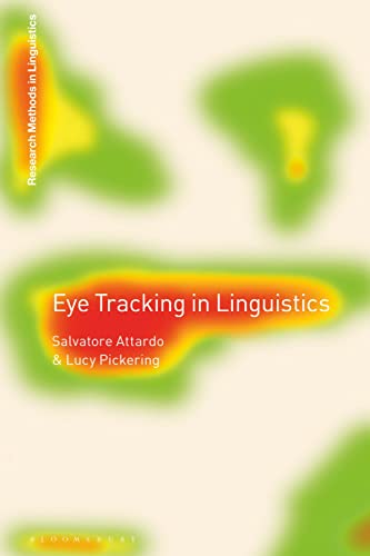 Eye Tracking in Linguistics (Research Methods in Linguistics) von Bloomsbury Academic