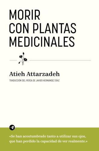 Morir con plantas medicinales (Deleste - Novela) von Deleste