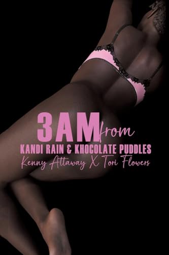 3AM from KANDI RAIN & KHOCOLATE PUDDLES von AuthorHouse