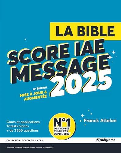 La Bible du Score IAE Message 2025: 14e édtion