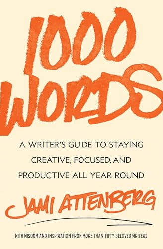 1000 Words: A Writer's Guide to Staying Creative, Focused, and Productive All Year Round von Simon Element
