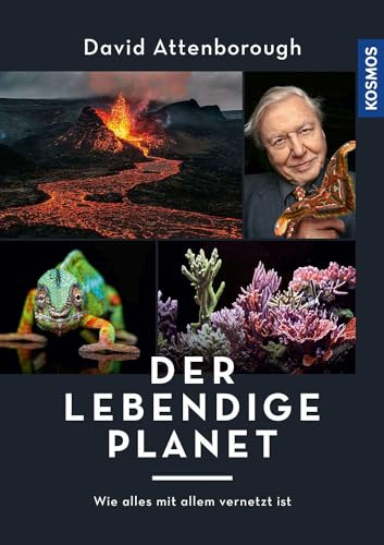 Der lebendige Planet: Wie alles mit allem vernetzt ist von KOSMOS