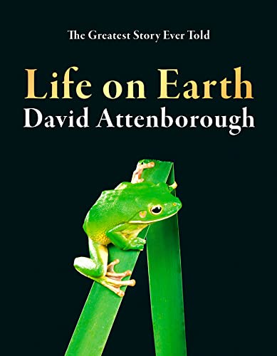 Life on Earth: The Greatest Story Ever Told