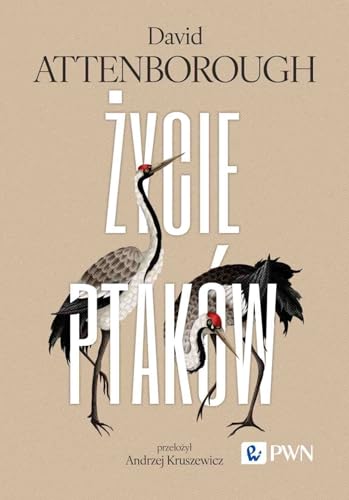 Życie ptaków von Wydawnictwo Naukowe PWN
