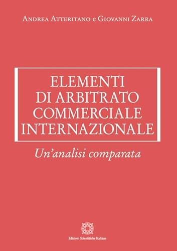 Elementi di arbitrato commerciale internazionale (Manuali)