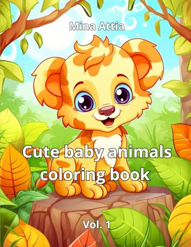 Cute baby animals coloring book: Vol. 1 von Independently published