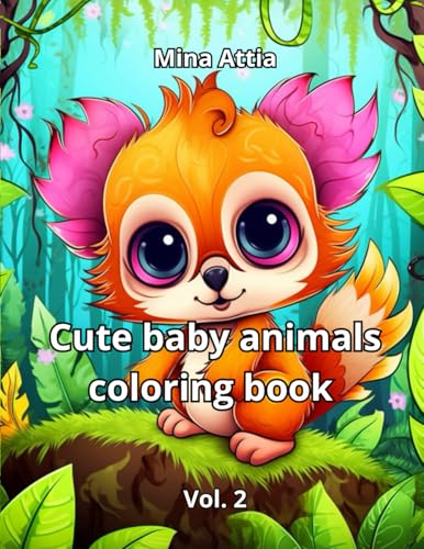 Cute baby animals coloring book: Vol. 2 von Independently published