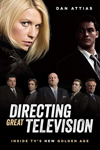 Directing Great Television: Inside TV’s New Golden Age von Michael Wiese Productions