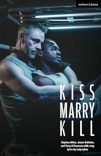 Kiss Marry Kill (Modern Plays) von Methuen Drama