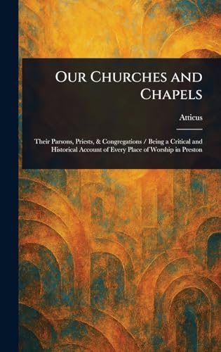 Our Churches and Chapels von Anson Street Press