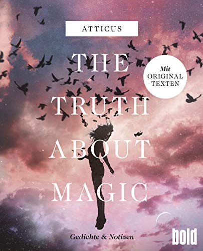 The truth about magic – Gedichte und Notizen