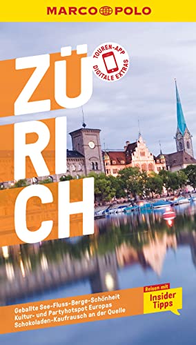 MARCO POLO Reiseführer Zürich: Reisen mit Insider-Tipps. Inklusive kostenloser Touren-App