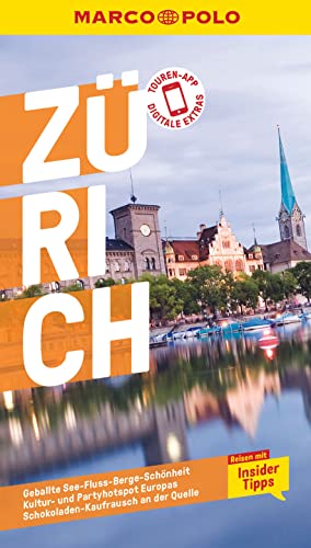 MARCO POLO Reiseführer Zürich: Reisen mit Insider-Tipps. Inklusive kostenloser Touren-App von Mairdumont