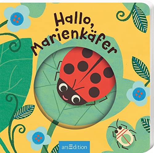 Hallo, Marienkäfer: Mit Gucklöchern und Auklappseiten | Erster Entdeckerspaß für kleine Naturfreunde ab 18 Monaten