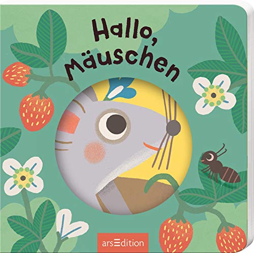 Hallo, Mäuschen: Mit Gucklöchern und Auklappseiten | Erster Entdeckerspaß für kleine Naturfreunde ab 18 Monaten