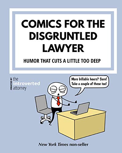 Comics For The Disgruntled Lawyer: Attorney Humor That Cuts a Little Too Deep von Blurb