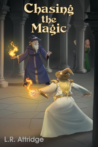 Chasing the Magic Chasing the Magic von Maple Publishers