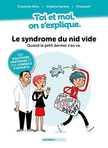 Toi et Moi on s'explique : Le syndrome du nid vide