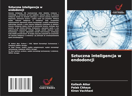 Sztuczna inteligencja w endodoncji von Wydawnictwo Nasza Wiedza