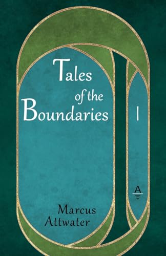 Tales of the Boundaries 1 von Attwater Books