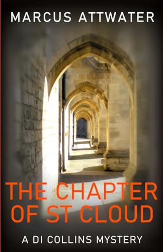 The Chapter of St Cloud (DI Collins Mysteries, Band 1) von Independently published