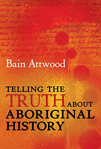 Telling the Truth About Aboriginal History von Allen & Unwin
