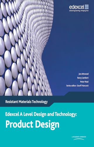 A Level Design and Technology for Edexcel: Product Design: Resistant Materials (Edex a Level D&t: Product Design - Resistant Materials Tech) von Pearson Education