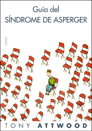 Guía del síndrome de Asperger (Divulgación, Band 258) von Ediciones Paidós