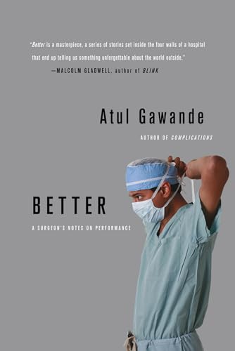 Better: A Surgeon's Notes on Performance von Picador