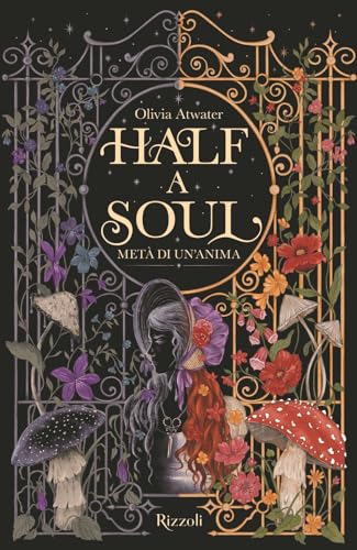 Half a soul. Metà di un'anima. La biblioteca di Daphne (Rizzoli narrativa) von Rizzoli