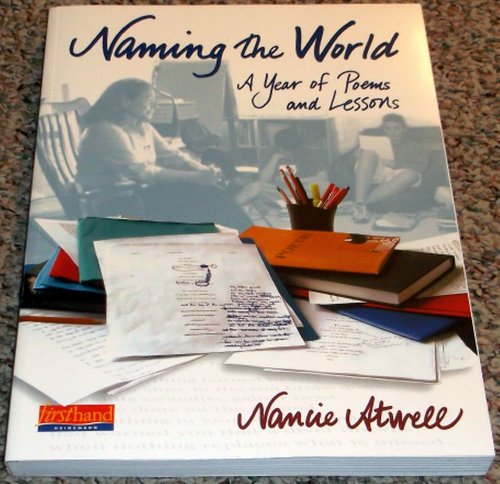 Naming the World: A Year of Poems and Lessons