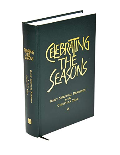 Celebrating the Seasons: Daily Spiritual Readings for the Christian Year