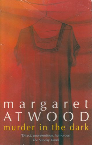 Murder in the Dark: Short Fictions and Prose Poems
