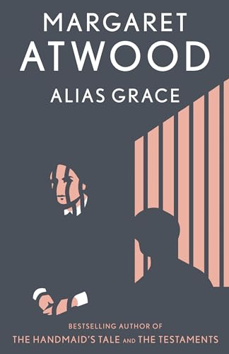 Alias Grace: A Novel Alias Grace: A Novel