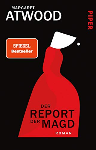 Der Report der Magd: Roman | Das Buch zu „The Handmaid's Tale" von PIPER