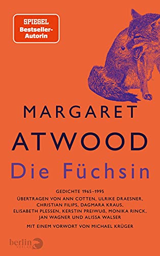 Die Füchsin: Gedichte 1965-1995, mit einem Vorwort von Michael Krüger Die Füchsin: Gedichte 1965-1995, mit einem Vorwort von Michael Krüger
