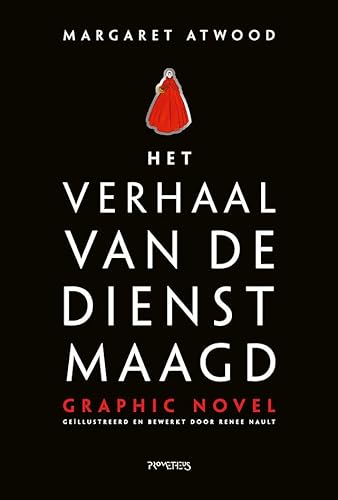 Het verhaal van de dienstmaagd graphic novel (Het verhaal van de dienstmaagd, 1) von Prometheus