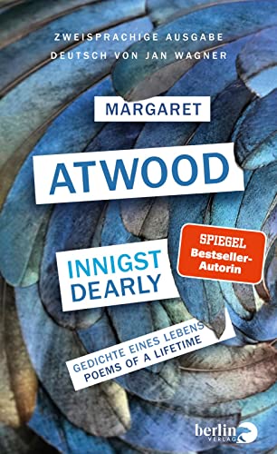 Innigst / Dearly: Gedichte eines Lebens / Poems of a Lifetime | Zweisprachige Ausgabe Platz 3 SWR-Bestenliste 01/23 Innigst / Dearly: Gedichte eines Lebens / Poems of a Lifetime | Zweisprachige Ausgabe Platz 3 SWR-Bestenliste 01/23